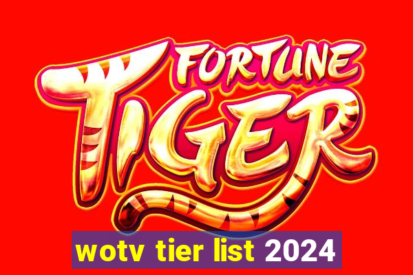 wotv tier list 2024